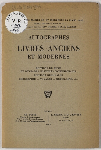 Autographes, livres anciens et modernes : [vente des 23 et 24 mars 1943]