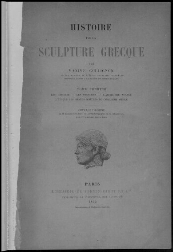 Histoire de la sculpture grecque. Tome 1