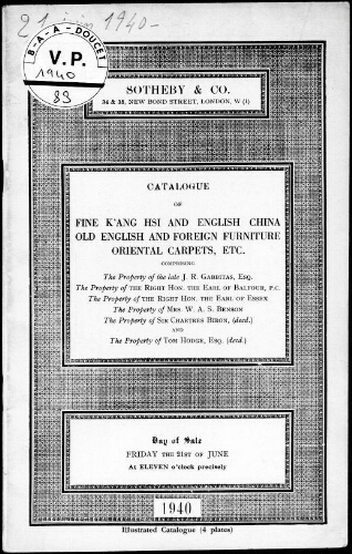 Catalogue of Fine K'Ang Hsi and English China, Old English and Foreign Furniture, Oriental Carpets, etc. [...] : [vente du 21 juin 1940]