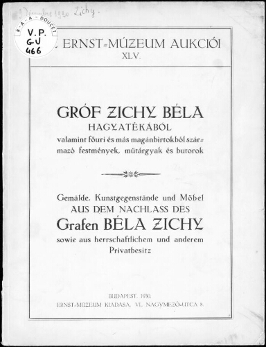 Gróf Zichy Béla hagyatékából [...] = Gemälde, Kunstgegenstände und Möbel aus dem Nachlass des Grafen Béla Zichy [...] : [vente du 9 décembre 1930]