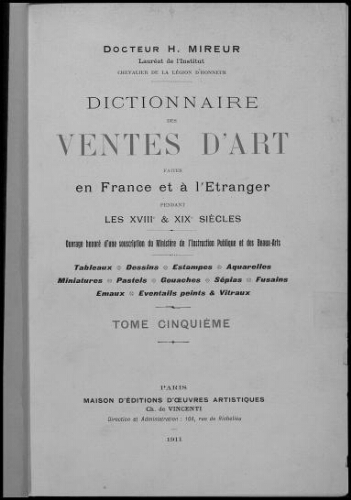 Dictionnaire des ventes d'art faites en France et à l'étranger pendant les XVIIIème et XIXème siècles. Tome 5 : M-P