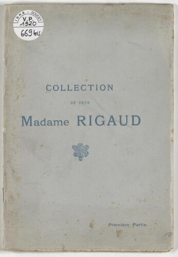 Collection de feue Mme Rigaud. Dentelles et broderies (première partie) : [vente du 26 novembre 1920]