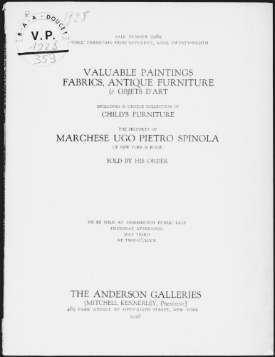 Valuable paintings, fabrics, antique furniture [...], the property of Marchese Ugo Pietro Spinola [...] : [vente du 3 mai 1928]