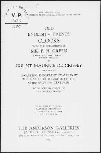 Old English and French clocks from the collections of Mr. F. H. Green [...] and Count Maurice de Crissey [...] : [vente du 23 octobre 1926]