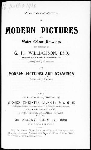 Catalogue of Modern Pictures and Water Colour Drawings, the Property of G. H. Williamson, Deceased, late of Curriehill, Wimbledon, S. W. [...] : [vente du 16 juillet 1920]
