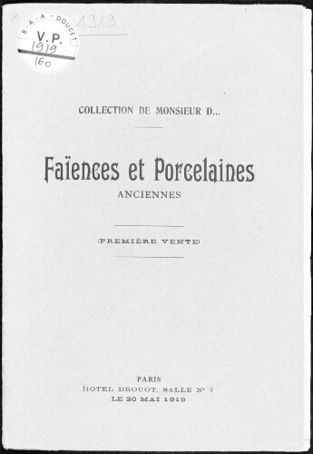 Catalogue des faïences et porcelaines anciennes françaises et étrangères [...] : [vente du 20 mai 1919]