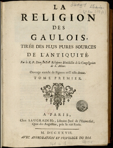 La Religion des Gaulois. Tome 1