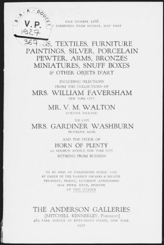 Rugs, textiles, furniture, paintings, silver, porcelain, pewter [...] from the collections of Mrs. William Faversham [...] : [vente du 5 au 7 mai 1927]