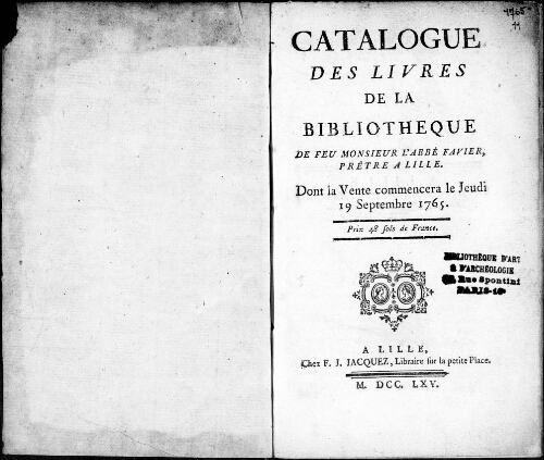 [Catalogue des livres, des estampes et tableaux de la bibliothèque de feu Monsieur l'abbé Favier] : [vente du 19 septembre 1765]