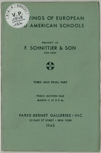Property of F. Schnittjer and Son [...]. Part 3 : Paintings of European and American schools : [vente du 11 mars 1943]