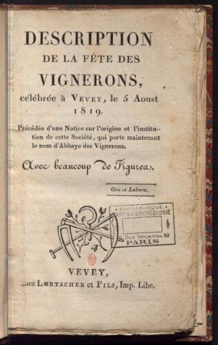 Description de la fête des vignerons, célébrée à Vevey, le 5 août 1819