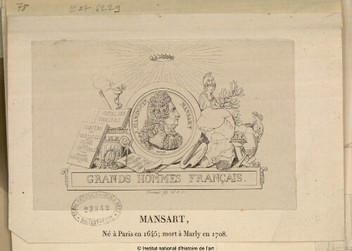 Mansart, né à Paris en 1645, mort à Marly en 1708 (Grands Hommes Français)