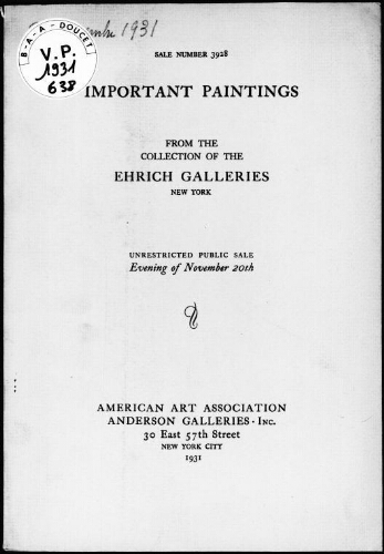 Important paintings from the collection of the Ehrich Galleries, New York : [vente du 20 novembre 1931]