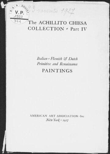 Achillito Chiesa collection, part IV. Italian, Flemish and Dutch primitive and Renaissance paintings : [vente des 22 et 23 novembre 1927]
