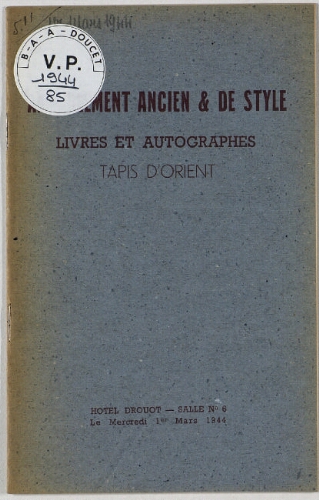 Ameublement ancien et de style, livres et autographes, tapis d'Orient : [vente du 1er mars 1944]