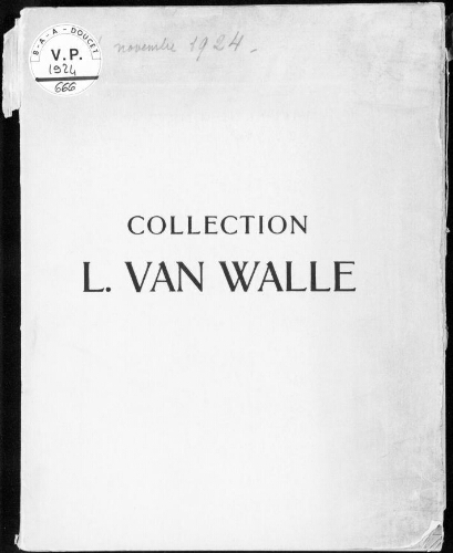 Collection L. Van Walle : [vente des 10 et 11 novembre 1924]