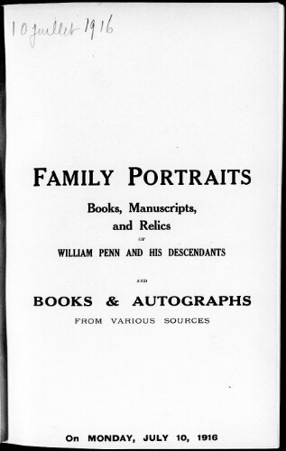 Catalogue of family portraits, books, autographs, manuscripts, etc. […] : [vente du 10 juillet 1916]