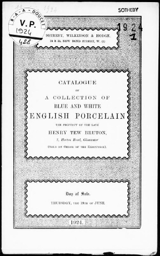 Catalogue of a collection of blue and white English porcelain, the property of the late Henry Tew Bruton [...] : [vente du 19 juin 1924]
