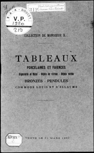 Collection de Monsieur X... Tableaux, porcelaines et faïences [...] : [vente du 31 mars 1920]