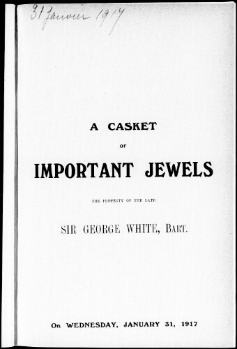 Catalogue of a casket of important jewels […] : [vente du 31 janvier 1917]