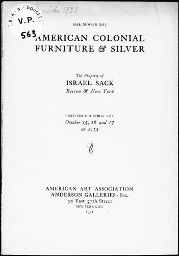 American colonial furniture and silver, the propertyof Israel Sack, Boston and New York : [vente du 15 au 17 octobre]