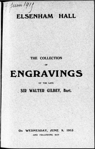 Elsenham Hall ; The collection of engravings of the late Sir Walter Gilbey, bart. […] : [vente du 9 juin 1915]
