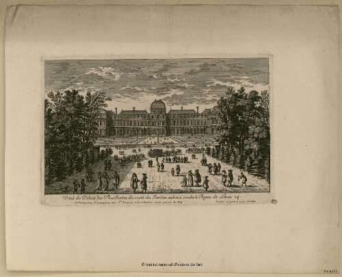 Veuë du Palais des Thuilleries du costé du jardin, achevé soubs le Règne de Louis 14