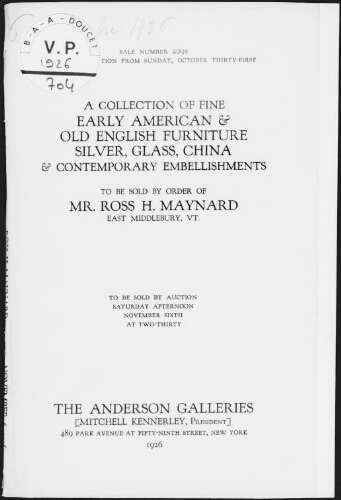 Collection of fine early American and old English furniture [...] to be sold by order of Mr. Ross H. Maynard [...] : [vente du 6 novembre 1926]