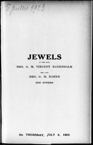 Jewels of the late Mrs. G. M. Vincent Baxendale [...] : [vente du 5 juillet 1923]