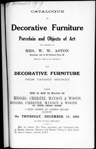 Catalogue of decorative furniture, porcelain and objects of art the property of Mrs. W. W. Aston, deceased [...] : [vente du 11 décembre 1919]