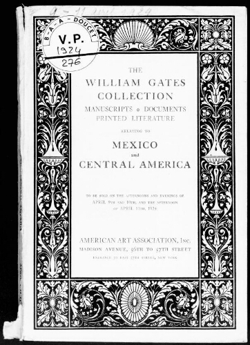 William Gates collection. Manuscripts, documents, printed literature, relating to Mexico and Central America [...] : [vente des 9 et 11 avril 1924]
