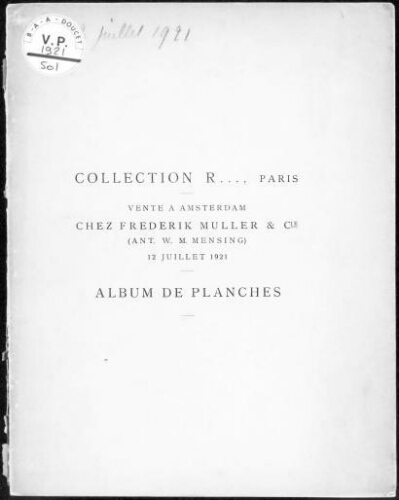 Collection R., Paris [...]. Album de planches : [vente des 12 et 13 juillet 1921]