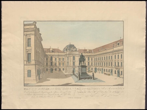 Place de la bibliothèque I. et R. et la statue de Joseph II par Monsieur le Chevalier Fr. de Zauner etc