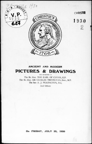 Ancient and modern pictures and drawings, the properties of the Right Honourable the Earl of Cavan [...] : [vente du 25 juillet 1930]