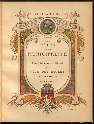 Compte-rendu officiel de la fête des écoles organisée au Pré-Catelan par la municipalité de Paris le 18 juin 1905