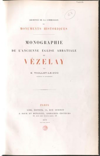 Monographie de l'ancienne église abbatiale de Vézelay