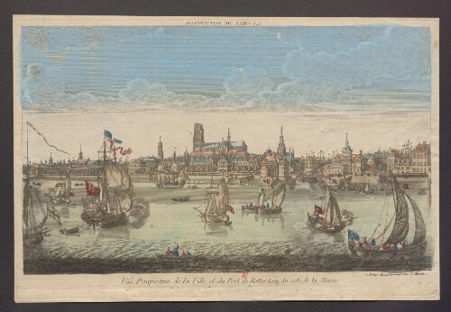 Vue perspective de la Ville, et du port de Rotterdam du côté de la Meuse