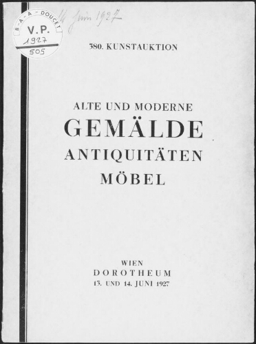380. Kunstauktion. Alte und moderne Gemälde, Antiquitäten, Möbel : [vente des 13 et 14 juin 1927]