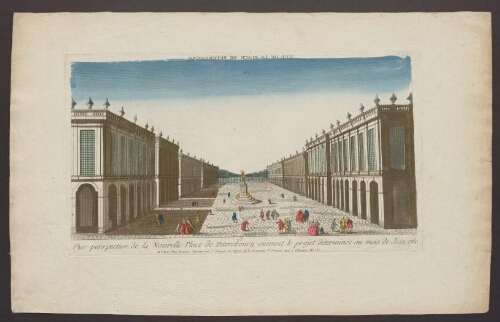 Vue perspective de la nouvelle place de Petersbourg suivant le projet déterminée au mois de juin 1760