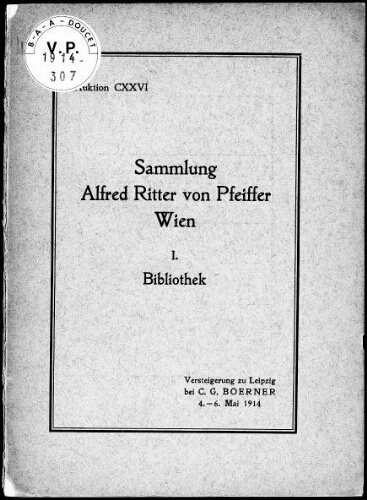 Katalog der Bibliothek Alfred Ritter von Pfeiffer, Wien [...] : [vente du 4 mai 1914]