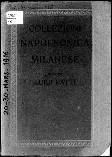 Collezioni Napoleonica e Milanese del dottor Luigi Ratti […] : [vente du 20 mars 1916]