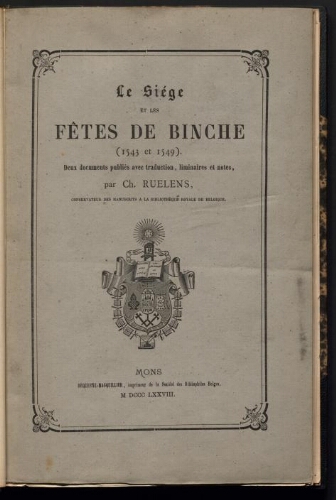 Le Siège et les fêtes de Binche (1543 et 1549)