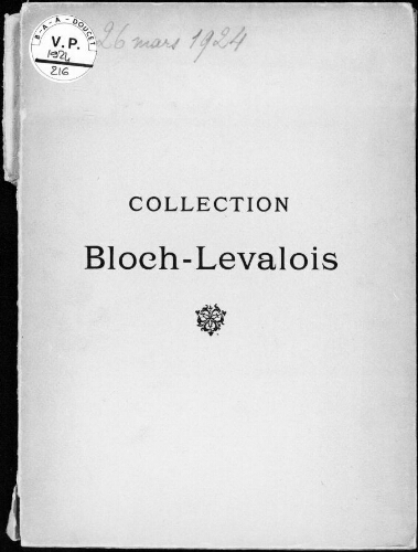 Collection Bloch-Levalois : [vente des 25 et 26 mars 1924]