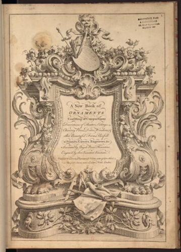New Book of Ornaments consisting of Compartment Decorations of Theaters, Cielings, Chimney Pieces, Doors, Windows [...]