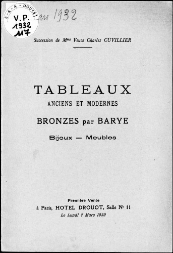 Succession de Madame veuve Charles Cuvillier : tableaux anciens et modernes, bronzes par Barye, bijoux, meubles : [vente du 7 mars 1932]