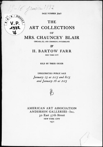 Art collections of Mrs. Chauncey Blair [...], H. Bartow Farr, New York City, sold by their order : [vente des 15 et 16 janvier 1932]