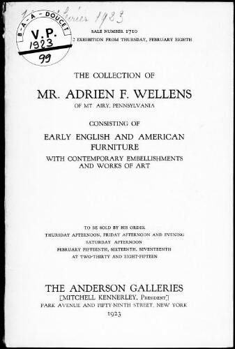 The collection o Mr. Adrien F. Wellens, of Mt. Airy, Pennsylvania [...] : [vente du 15 au 17 février 1923]