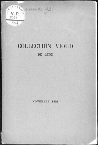 Collection Vioud de Lyon [...] : [vente du 5 au 8 novembre 1921]