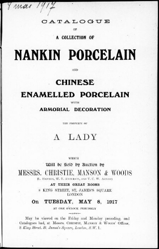 Catalogue of a collection of nankin porcelain and Chinese enamelled porcelain […] : [vente du 8 mai 1917]