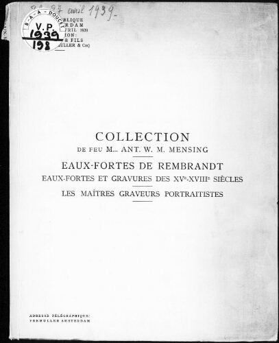 Collection de feu M. Ant. W. M. Mensing, eaux-fortes de Rembrandt, gravures anciennes […] : [vente du 25 au 27 avril 1939]